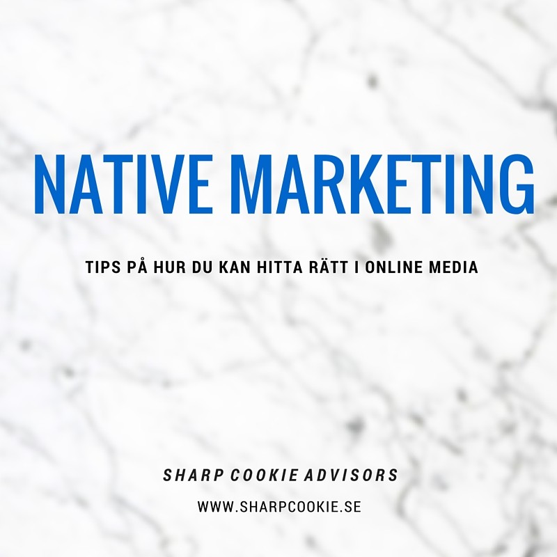 Native Marketing, juridiska tips från affärsjuristerna Sharp Cookie Advisors